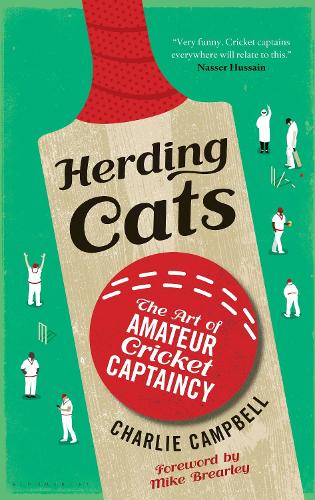 Herding Cats: The Art of Amateur Cricket Captaincy (Paperback)