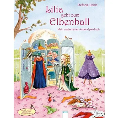 Arena Lilia geht zum Elbenball Anzieh Spiel Buch mit