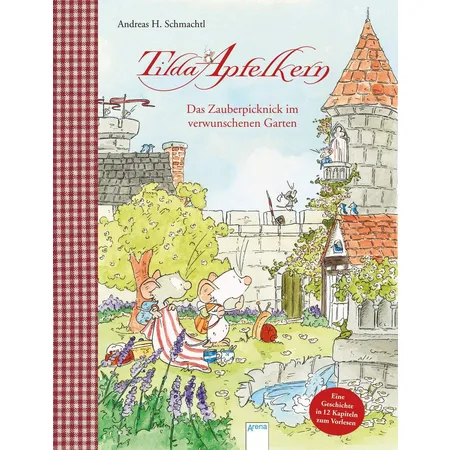 Arena Tilda Apfelkern. Das Zauberpicknick im verwunschenen Garten