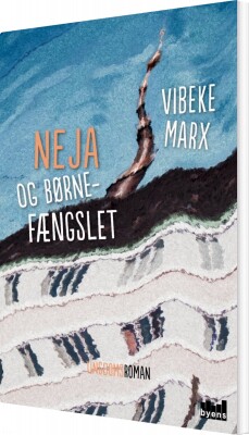 Neja Og Børnefængslet - Vibeke Marx - Bog