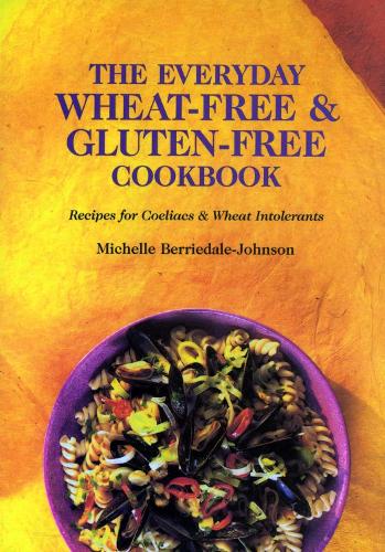 The Everyday Wheat-free and Gluten-free Cookbook (Paperback)