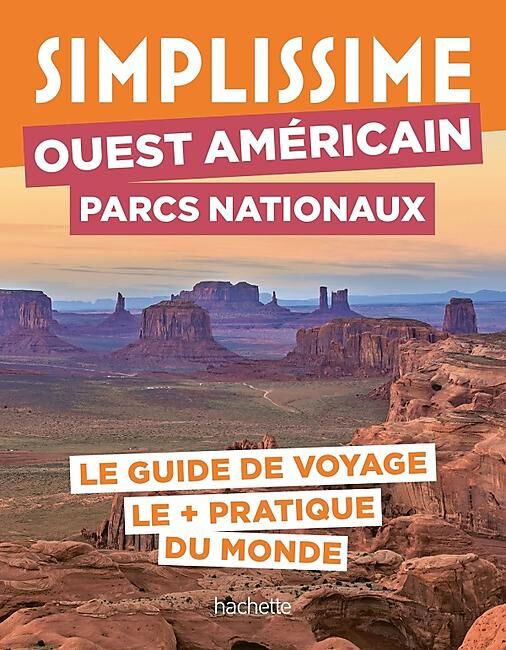 HACHETTE - SIMPLISSIME PARCS NATIONAUX DE OUEST AMERICAIN