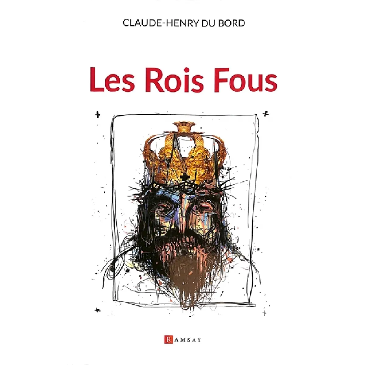 Les rois fous : essai · Occasion