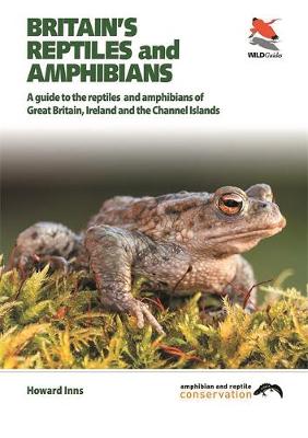 Britain`s Reptiles and Amphibians (Paperback)