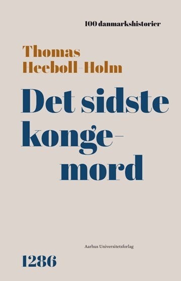 Det Sidste Kongemord - Thomas Heebøll-Holm - Bog