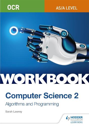 OCR AS/A-level Computer Science Workbook 2: Algorithms and Programming (Paperback)