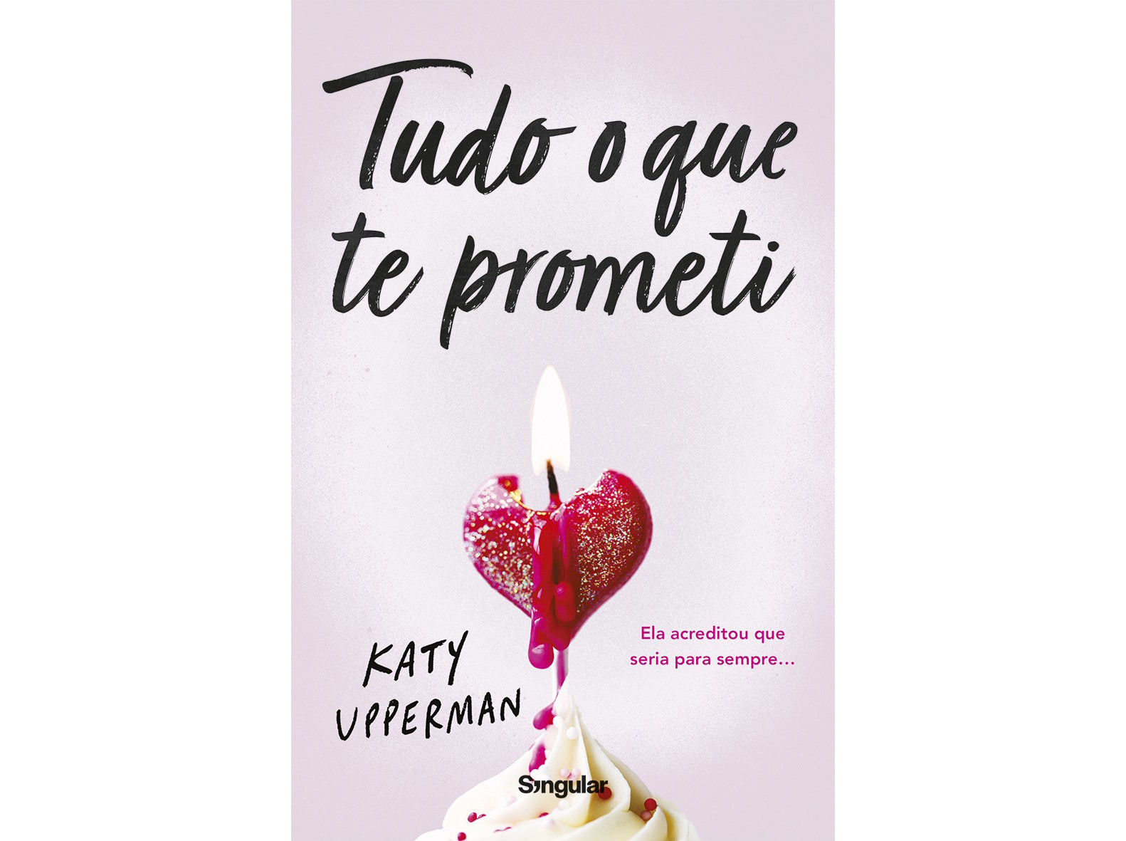 LIVRO TUDO O QUE TE PROMETI DE KATY UPPERMAN