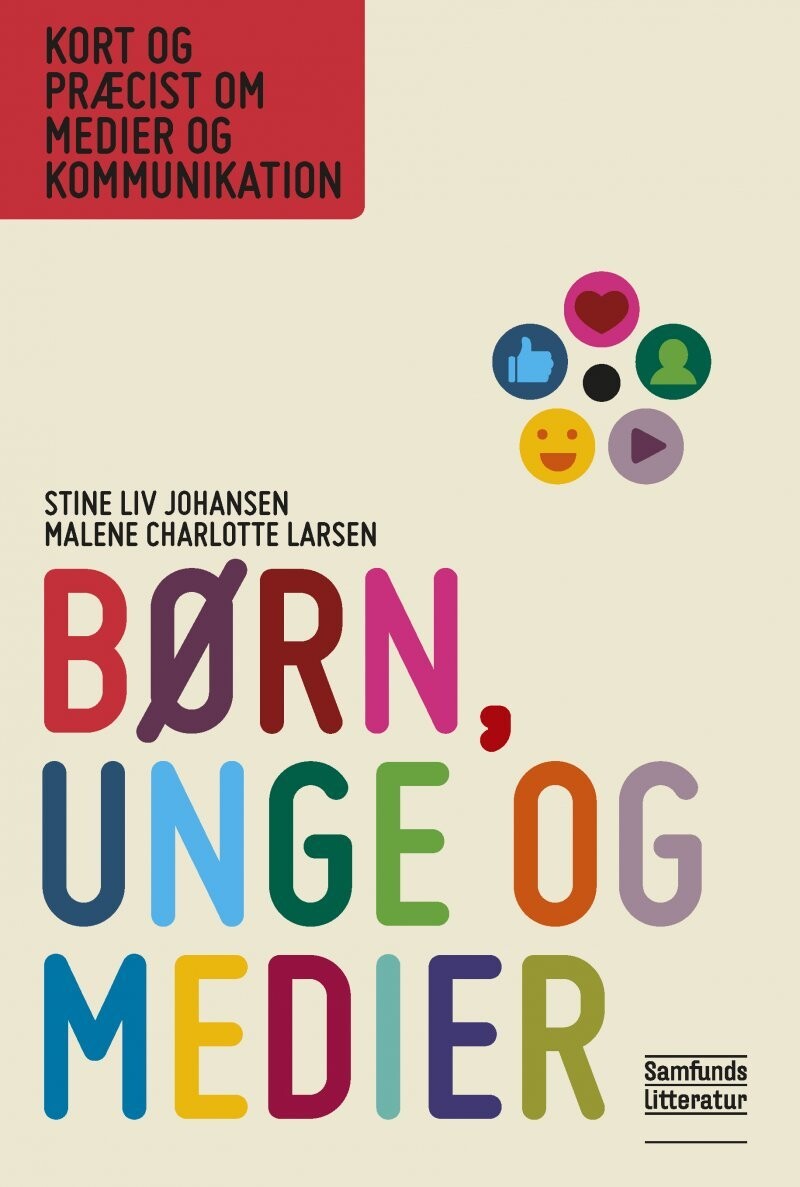 Børn, Unge Og Medier - Malene Charlotte Larsen - Bog