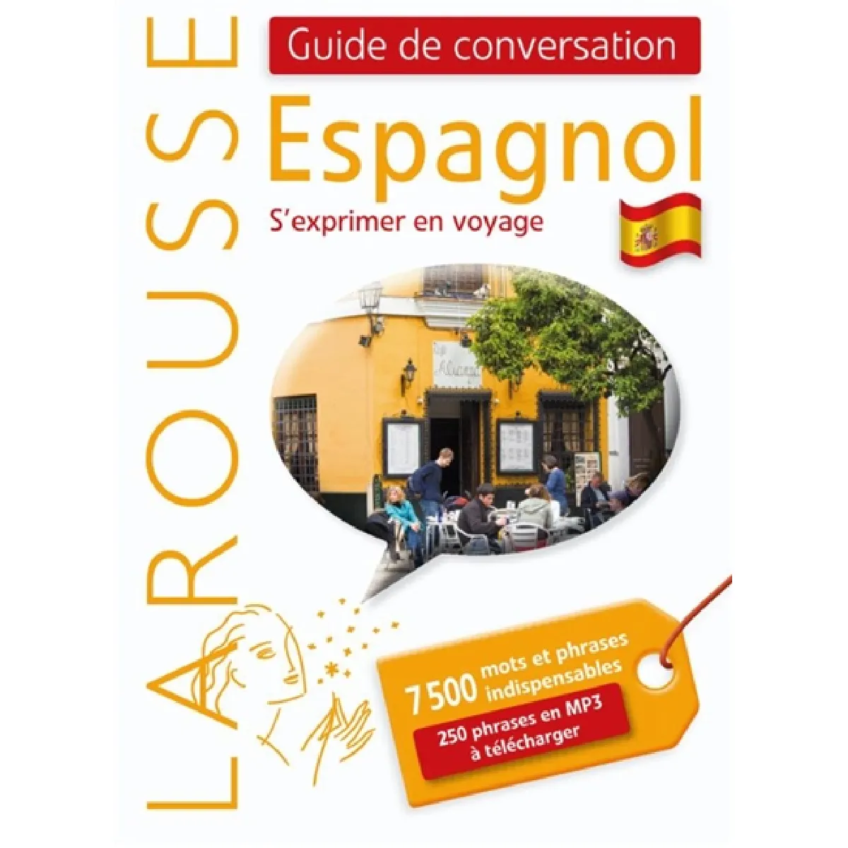 Espagnol : s'exprimer en voyage : 7500 mots et phrases indispensables, 250 phrases en MP3 à télécharger · Occasion
