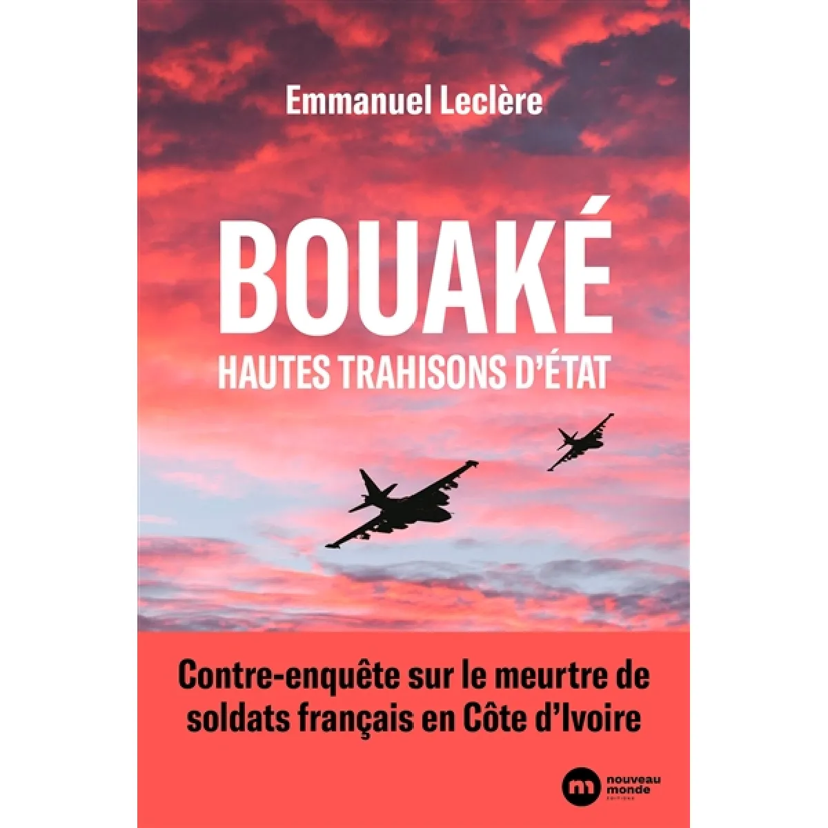Bouaké, hautes trahisons d'Etat · Occasion
