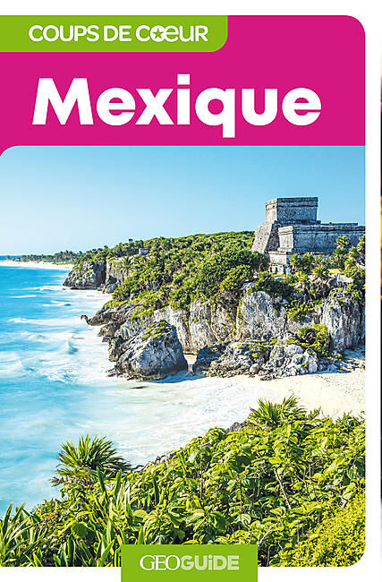 GALLIMARD - GEOGUIDE COUP DE COEUR MEXIQUE