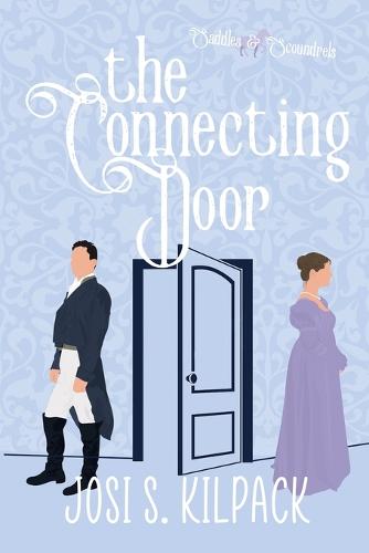 The Connecting Door: Saddles & Scoundrels Novella - Saddles & Scoundrels Novels & Novellas (Paperback)