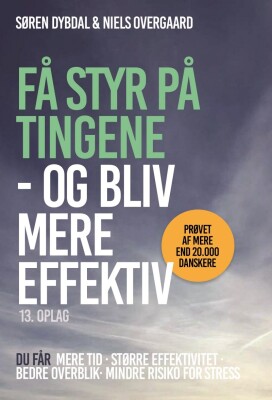 Få Styr På Tingene - Og Bliv Mere Effektiv - Niels Overgaard - Bog