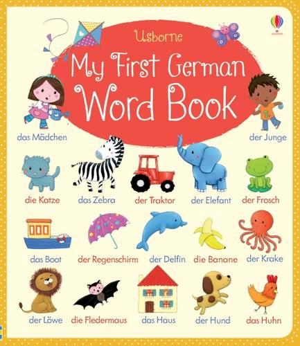 My First German Word Book - My First Word Book (Board book)