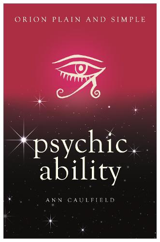 Psychic Ability, Orion Plain and Simple - Plain and Simple (Paperback)
