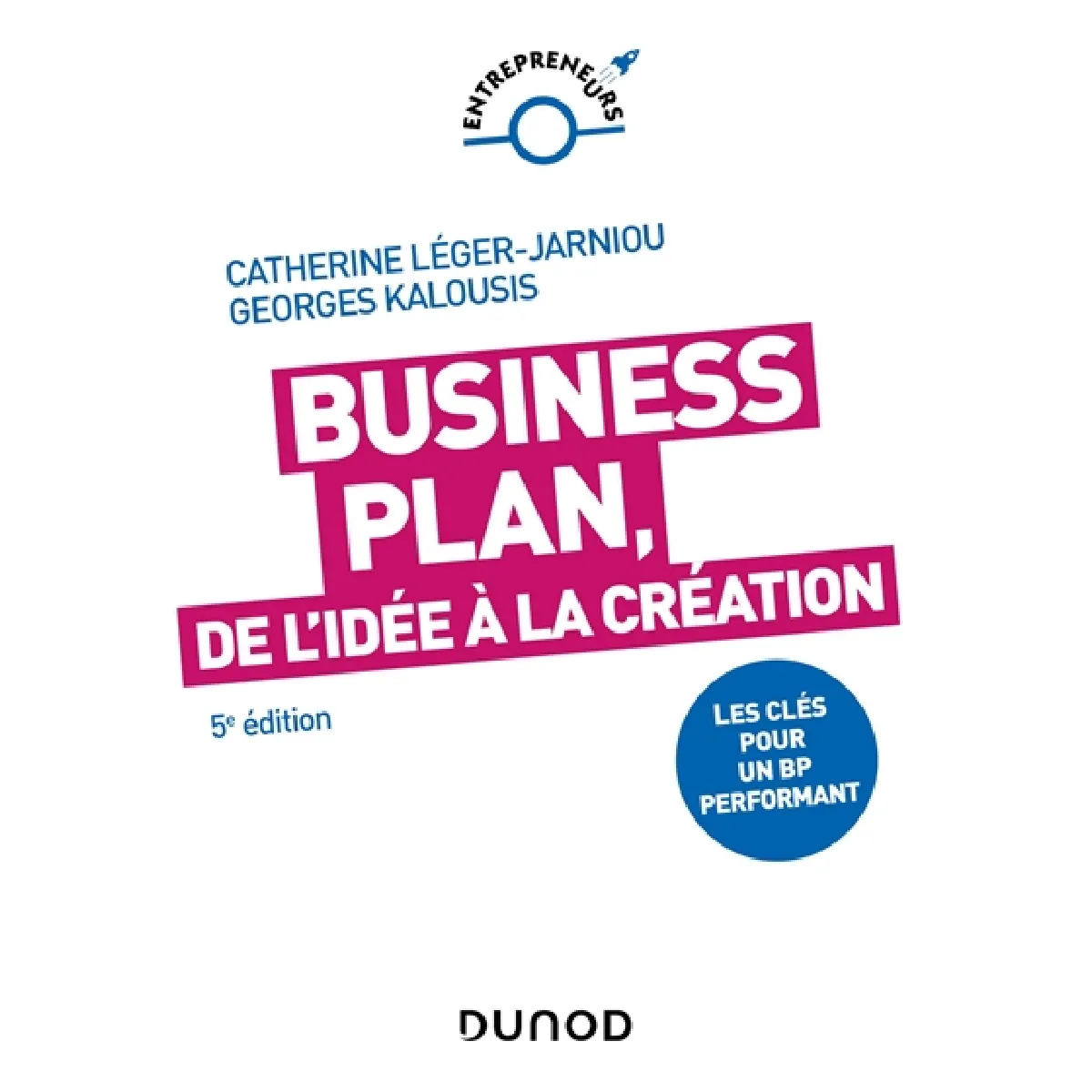 Business plan, de l'idée à la création : les clés pour un BP performant · Occasion