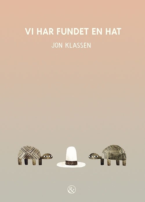 Vi Har Fundet En Hat - Jon Klassen - Bog