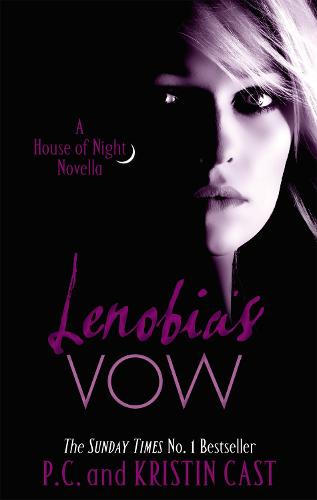 Lenobia's Vow: Number 2 in series - House of Night Novellas (Paperback)