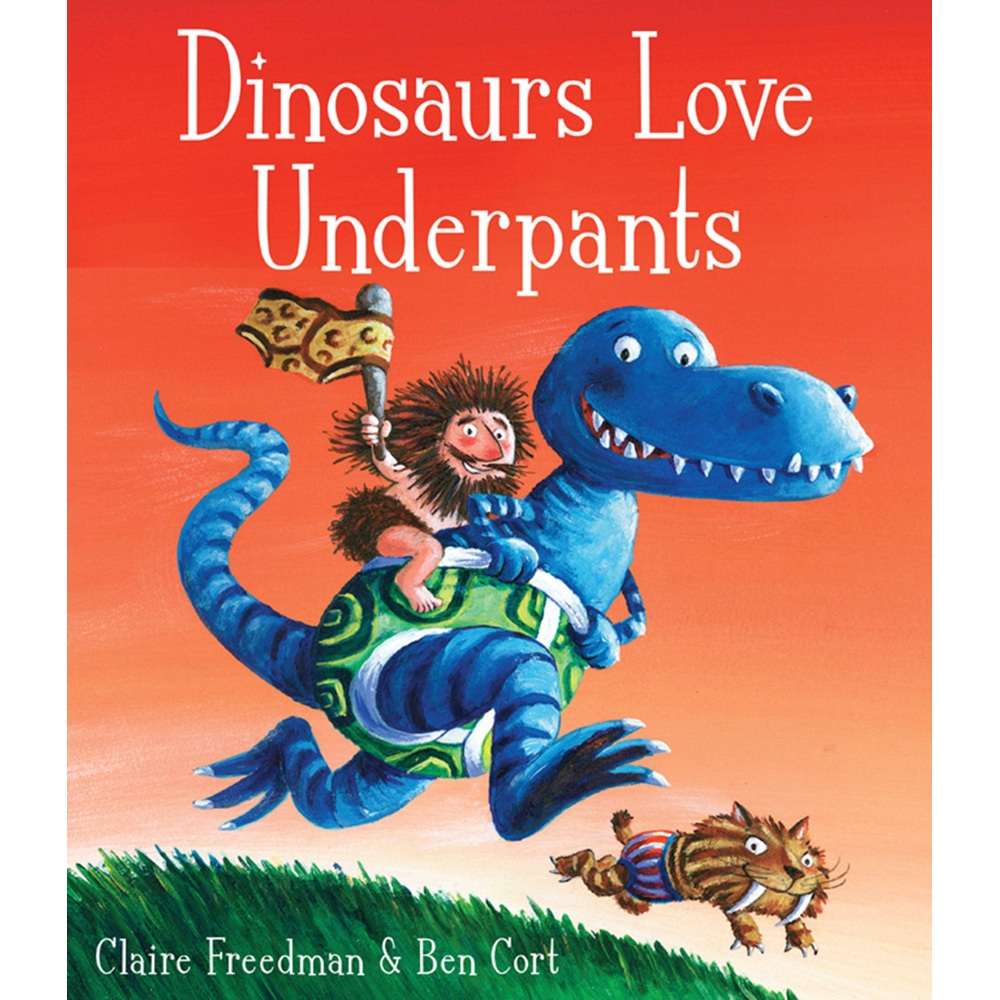 Dinosaurier lieben Unterhosen – Ein Bilderbuch von Claire Freedman