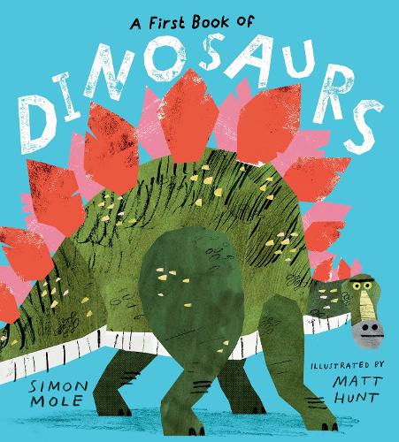 A First Book of Dinosaurs (Hardback)