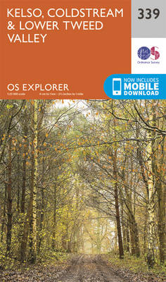 Kelso, Coldstream and Lower Tweed Valley - OS Explorer Map 339 (Sheet map, folded)