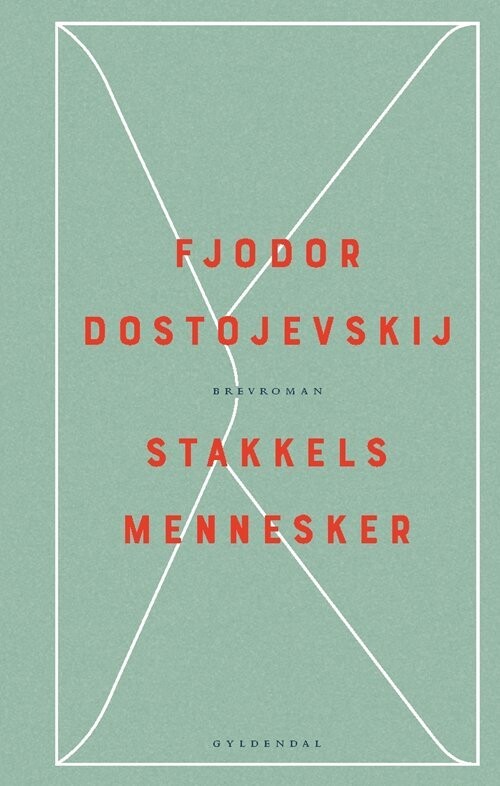 Stakkels Mennesker - Fjodor Dostojevskij - Bog