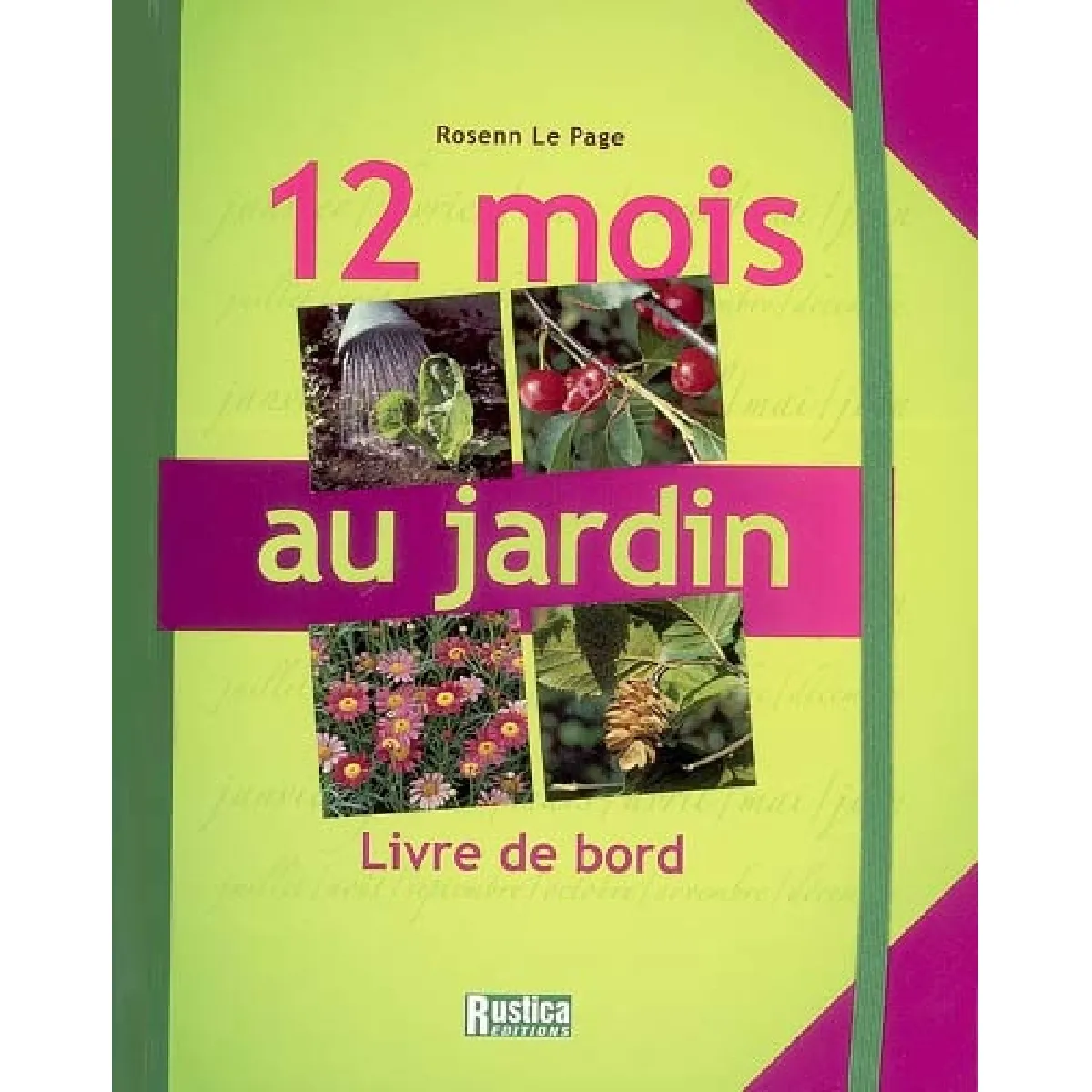 12 mois au jardin : livre de bord · Occasion