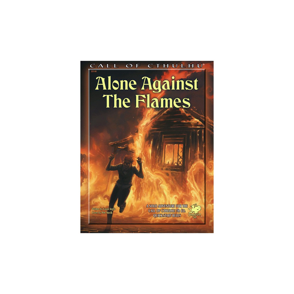 Call of Cthulhu 7th Ed - Alone Against The Flames