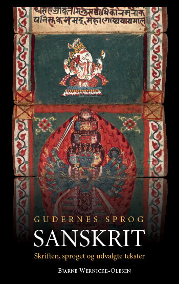 Gudernes Sprog: Sanskrit - Bjarne Wernicke-Olesen - Bog