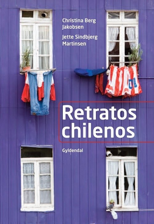 Retratos Chilenos - Christina Berg Jakobsen - Bog