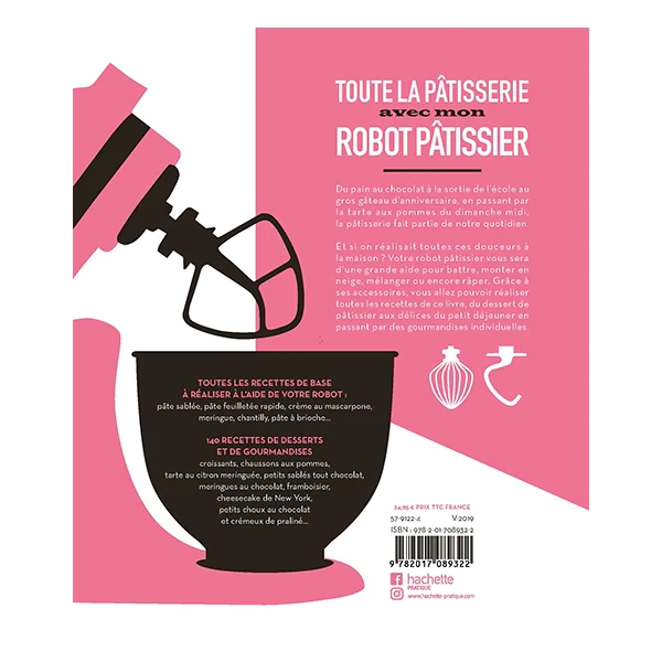 Livre Toute la pâtisserie avec mon robot pâtissier Hachette pratique