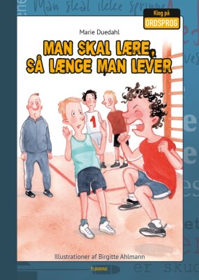 Man Skal Lære, Så Længe Man Lever - Marie Duedahl - Bog