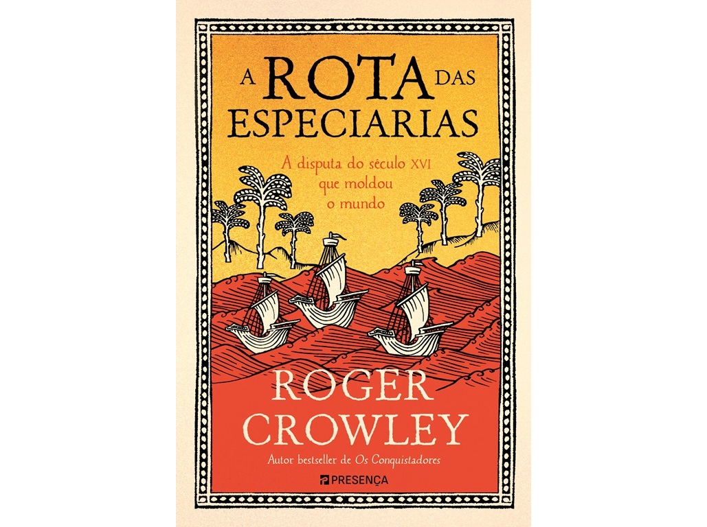 LIVRO A ROTA DAS ESPECIARIAS DE ROGER CROWLEY