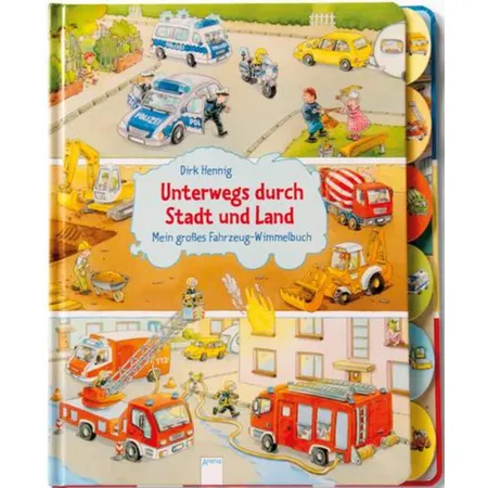 Arena Wimmelbuch Unterwegs durch Stadt und Land