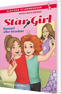 Star Girl 1: Koncert Eller Kirsebær - Nicole Boyle Rødtnes - Bog