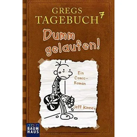 Baumhaus Gregs Tagebuch 7 - Dumm gelaufen!