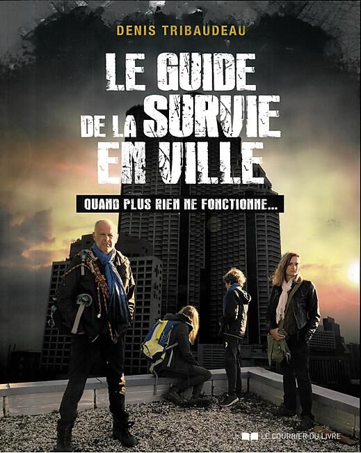 LE GUIDE DE LA SURVIE EN VILLE