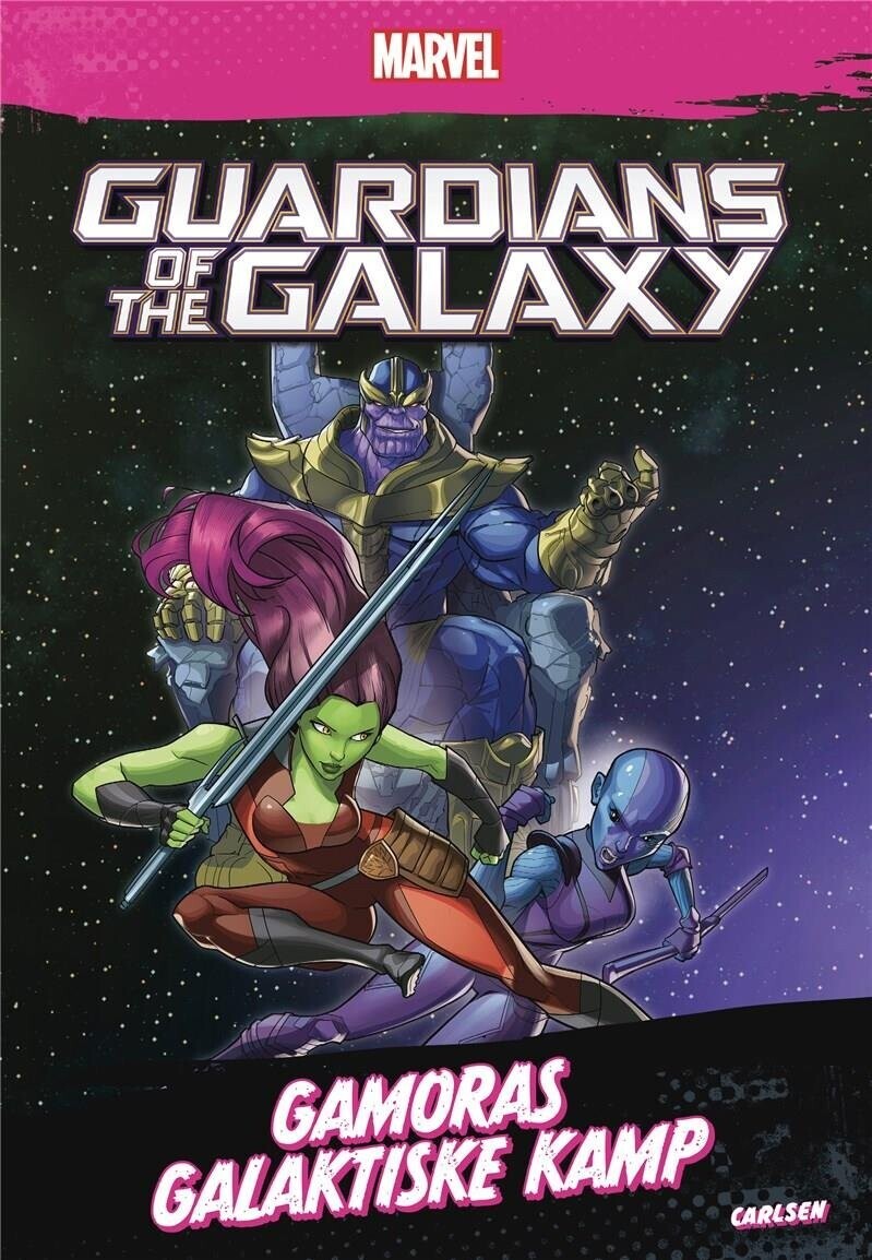 Guardians Of The Galaxy - Gamoras Galaktiske Kamp - Märvel - Bog