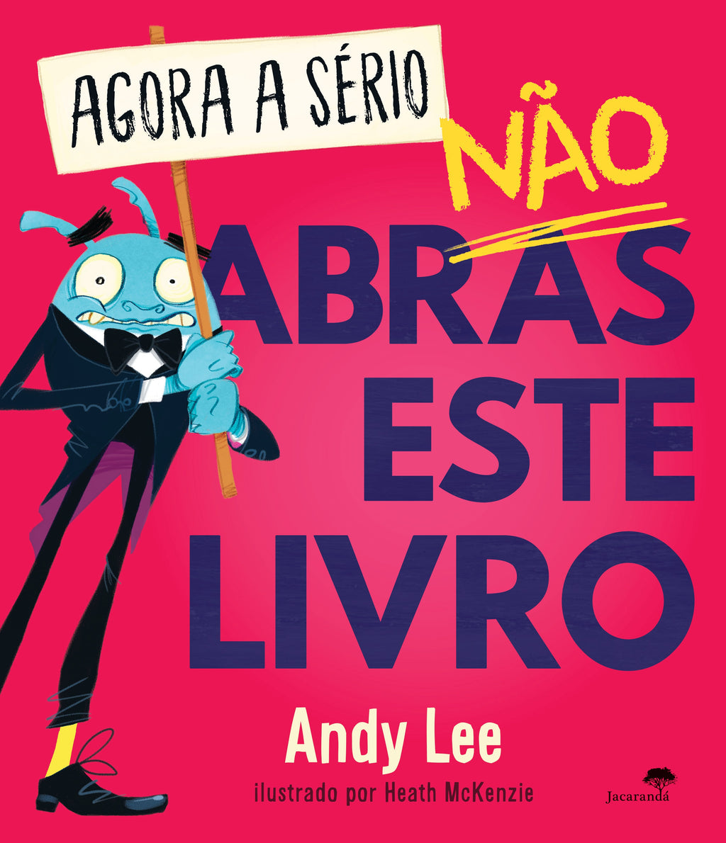 Agora a Sério, Não Abras Este Livrode Andy Lee