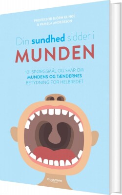 Din Sundhed Sidder I Munden - Pamela Andersson - Bog