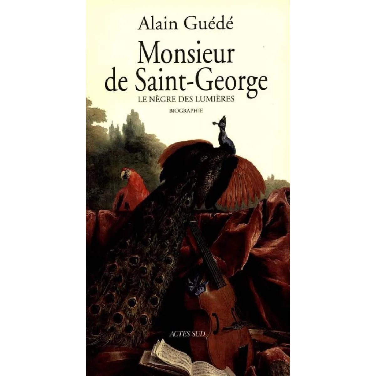 Monsieur de Saint-George : le Nègre des Lumières : biographie · Occasion