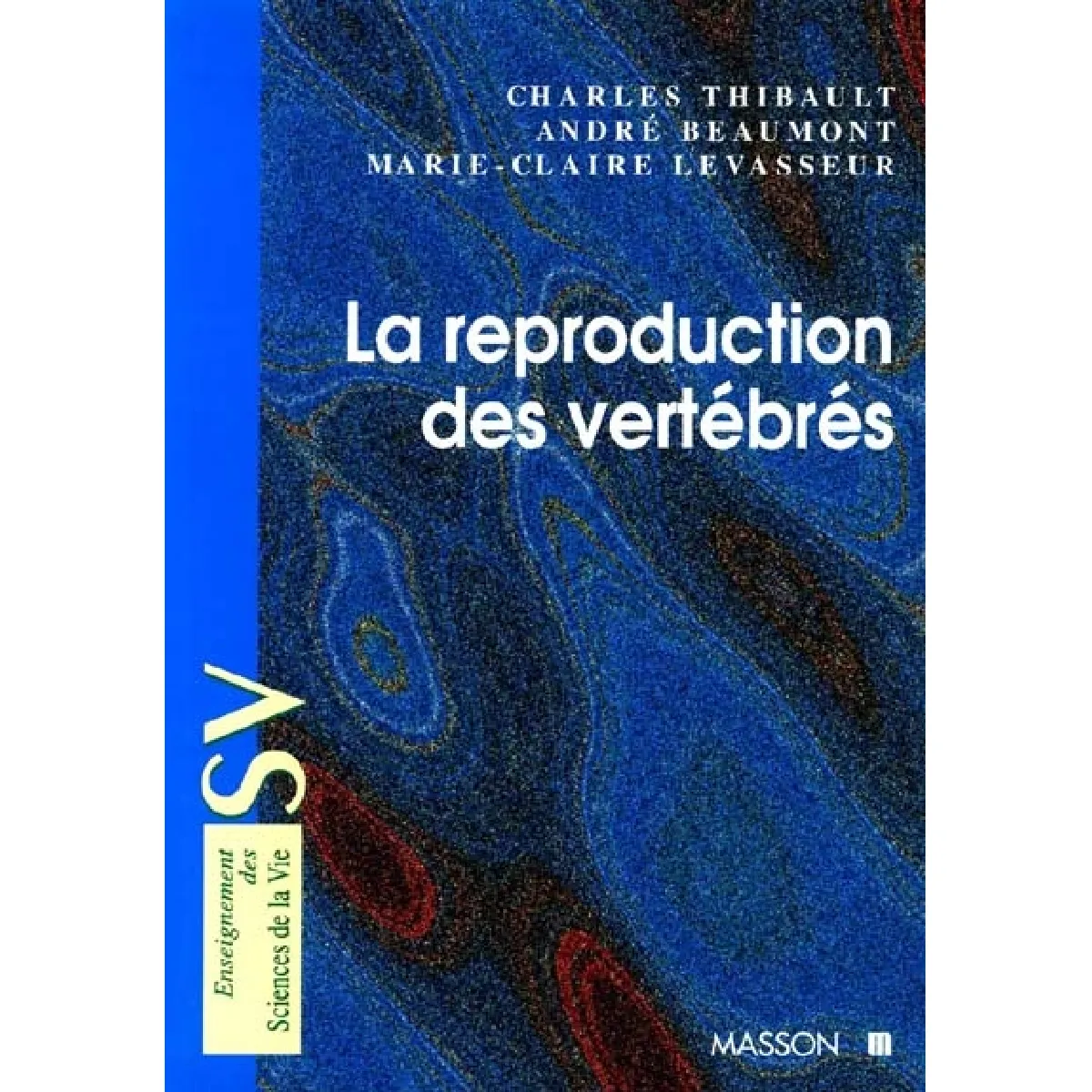 La reproduction des vertébrés · Occasion