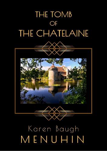 THE TOMB OF THE CHATELAINE: Book 6 in the Heathcliff Lennox series - Heathcliff Lennox 6 (Paperback)