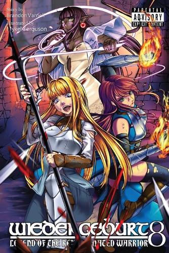 Wiedergeburt: Legend of the Reincarnated Warrior: Volume 8 - Wiedergeburt: Legend of the Reincarnated Warrior 8 (Paperback)