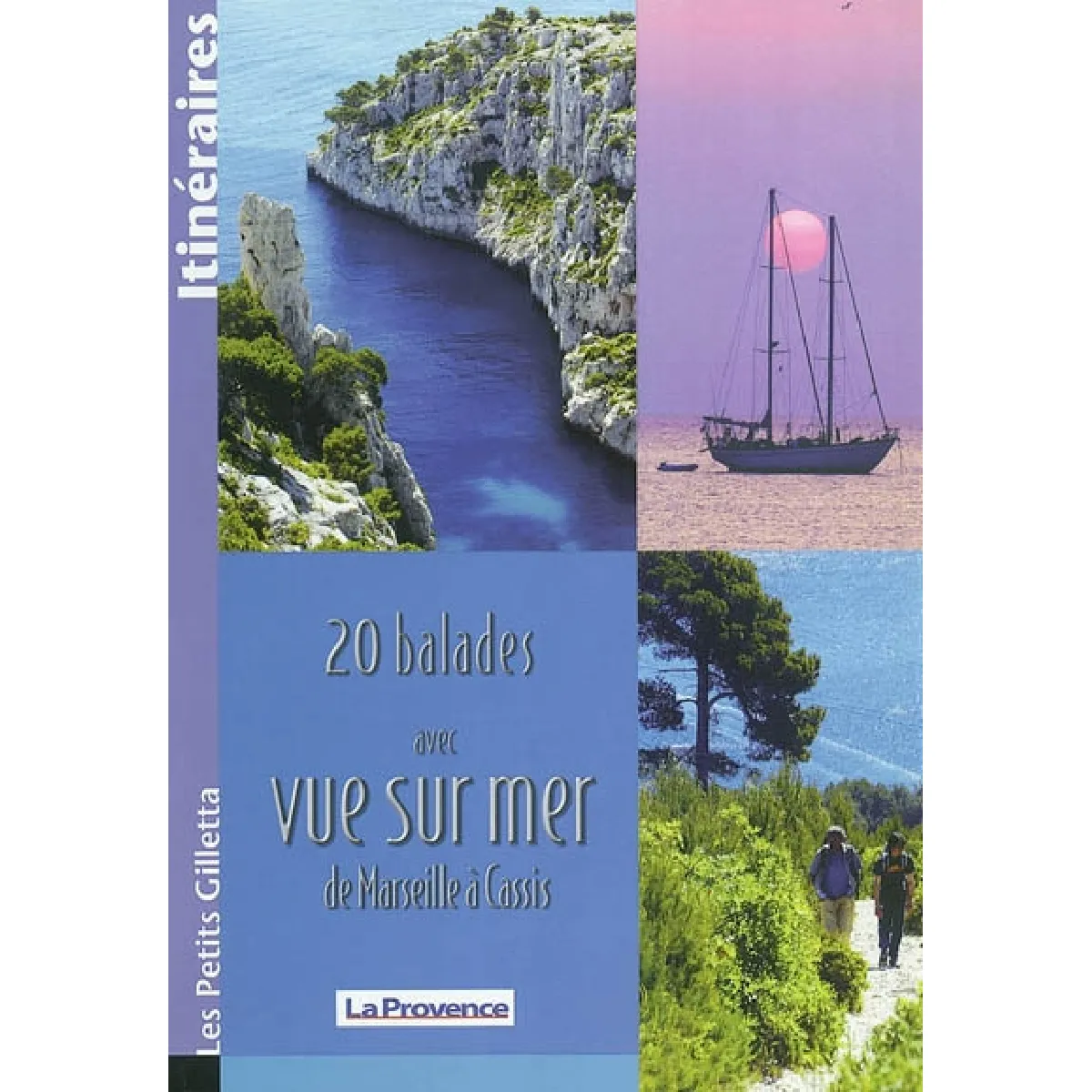 20 balades avec vue sur mer : de Marseille à Cassis · Occasion