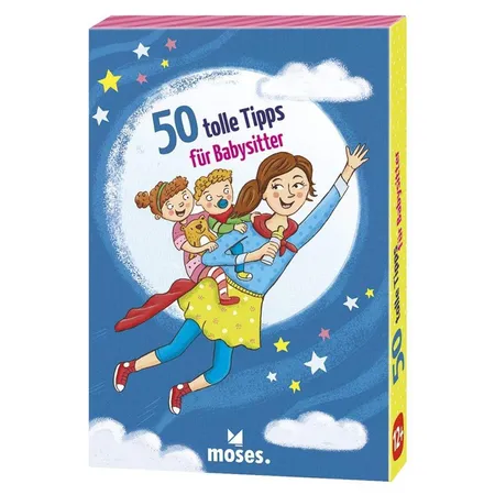 moses. 50 tolle Tipps für Babysitter