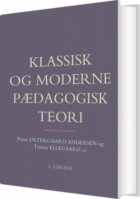 Klassisk Og Moderne Pædagogisk Teori - Klaus Nielsen - Bog