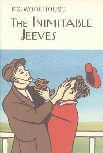 The Inimitable Jeeves - Everyman's Library P G WODEHOUSE (Hardback)