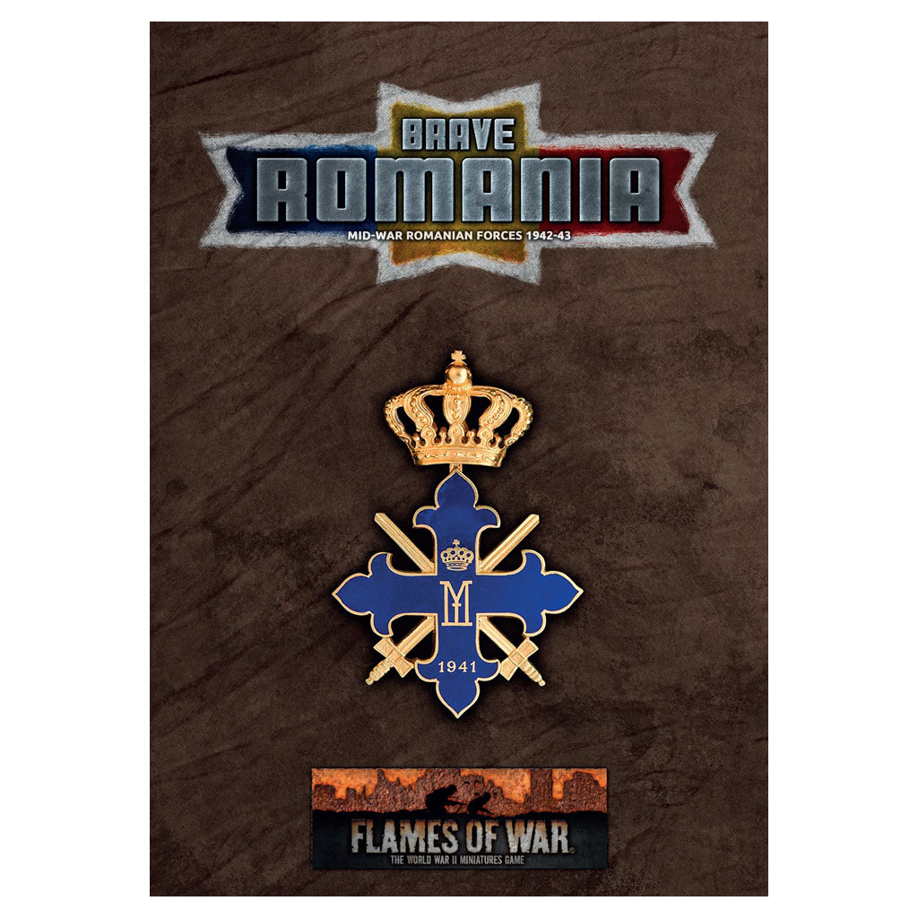 Flames of War - Brave Romania: Mid-war Romanian Forces 1942-43