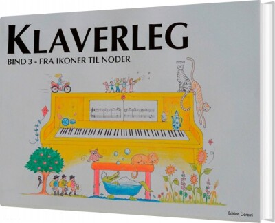 Klaverleg 3 - Fra Ikoner Til Noder - Gul - Pernille Holm Kofod - Bog